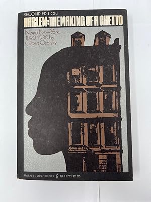 Harlem the making of a ghetto. Negro New York ; 1890 - 1930.