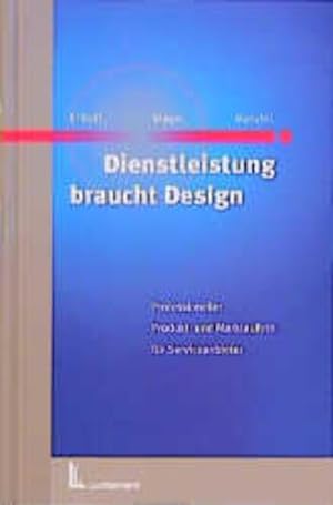 Seller image for Dienstleistung braucht Design: Professioneller Produkt- und Marktauftritt fr Serviceanbieter for sale by Studibuch