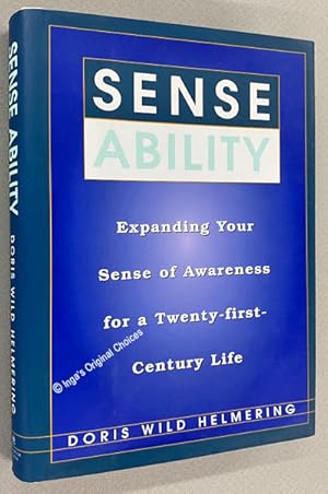Seller image for Sense Ability: Expanding Your Sense of Awareness for a Twenty-First-Century Life for sale by Inga's Original Choices