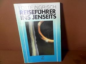 Seller image for Reisefhrer ins Jenseits - Vom Sterben, von Tod und Wiedergeburt. for sale by Antiquariat Deinbacher