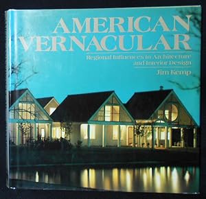 American Vernacular: Regional Influences in Architecture and Interior Design