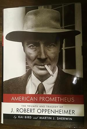 Seller image for American Prometheus (Oppenheimer), First Edition, SIGNED for sale by CWO Books