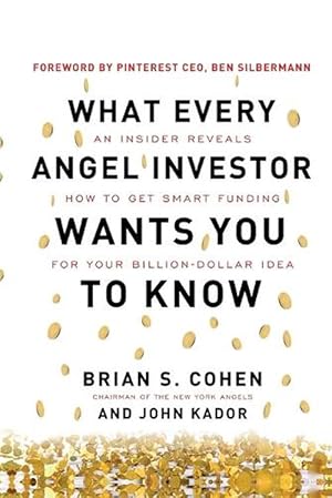 Imagen del vendedor de What Every Angel Investor Wants You to Know (PB) (Paperback) a la venta por Grand Eagle Retail