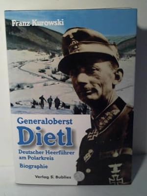 Image du vendeur pour Generaloberst Eduard Dietl. Deutscher Heerfhrer am Polarkreis mis en vente par Celler Versandantiquariat