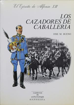 Imagen del vendedor de Los cazadores de caballera a la venta por Librera Alonso Quijano