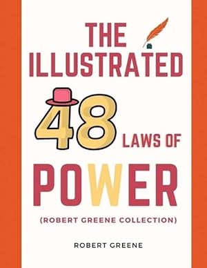 Seller image for The Illustrated 48 Laws Of Power (Robert Greene Collection) (Paperback) for sale by Grand Eagle Retail