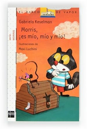 Imagen del vendedor de Morris, ¡es mío, mío y mío! a la venta por WeBuyBooks