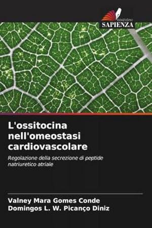 Bild des Verkufers fr L'ossitocina nell'omeostasi cardiovascolare zum Verkauf von BuchWeltWeit Ludwig Meier e.K.