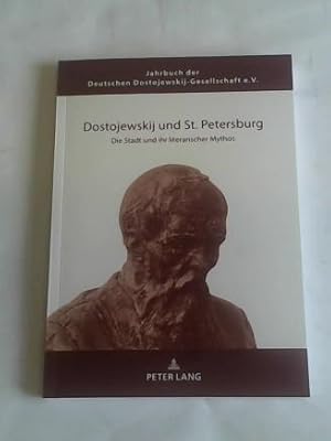 Seller image for Dostojewskij und St. Petersburg. Die Stadt und ihr literarischer Mythos for sale by Celler Versandantiquariat