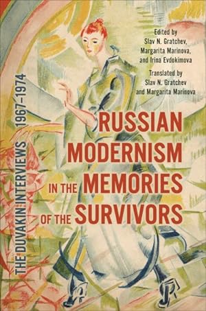 Seller image for Russian Modernism in the Memories of the Survivors : The Duvakin Interviews, 1967-1974 for sale by GreatBookPrices