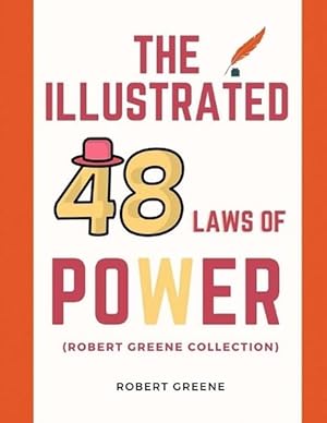 Seller image for The Illustrated 48 Laws Of Power (Robert Greene Collection) (Paperback) for sale by AussieBookSeller