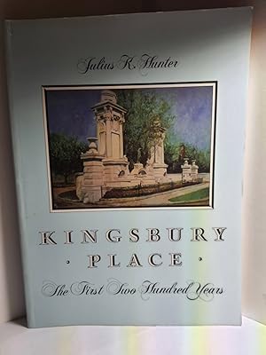 Bild des Verkufers fr Kingsbury Place the First Two Hundred Years zum Verkauf von Hammonds Antiques & Books