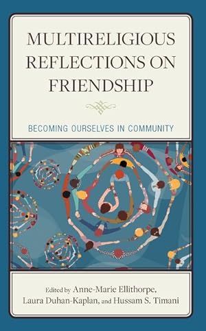 Seller image for Multireligious Reflections on Friendship : Becoming Ourselves in Community for sale by GreatBookPrices