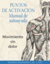 Imagen del vendedor de Puntos de Activacion: Manual de Autoayuda: Movimiento Sin Dolor a la venta por AG Library