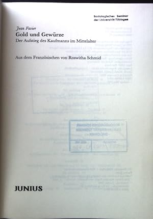 Bild des Verkufers fr Gold und Gewrze : der Aufstieg des Kaufmanns im Mittelalter. zum Verkauf von books4less (Versandantiquariat Petra Gros GmbH & Co. KG)