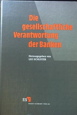 Bild des Verkufers fr Die gesellschaftliche Verantwortung der Banken. zum Verkauf von books4less (Versandantiquariat Petra Gros GmbH & Co. KG)