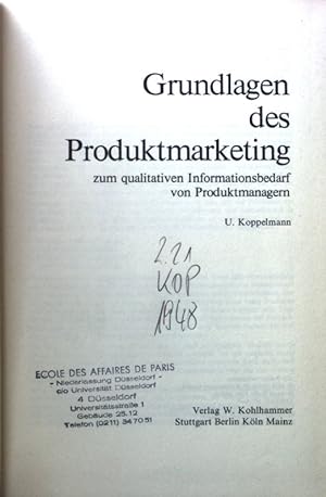 Seller image for Grundlagen des Produktmarketing : zum qualitativen Informationsbedarf von Produktmanagern. for sale by books4less (Versandantiquariat Petra Gros GmbH & Co. KG)
