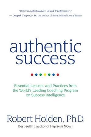 Seller image for Authentic Success: Essential Lessons and Practices for Living a Life YouLove (Paperback) for sale by Grand Eagle Retail