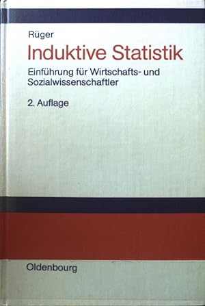 Seller image for Induktive Statistik : Einf. fr Wirtschafts- u. Sozialwissenschaftler. for sale by books4less (Versandantiquariat Petra Gros GmbH & Co. KG)