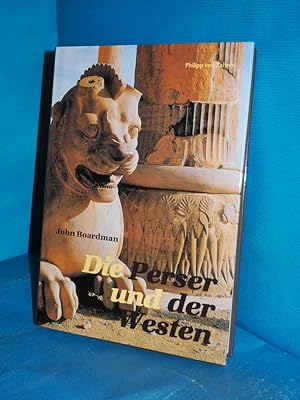 Bild des Verkufers fr Die Perser und der Westen : eine archologische Untersuchung zur Entwicklung der Achmenidischen Kunst (Kulturgeschichte der antiken Welt Band 96) zum Verkauf von Antiquarische Fundgrube e.U.