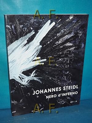 Seller image for Johannes Steidl - Nero d'Inferno. mit Essays von Doris von Drathen, Peter Truschner. [bers.: Pauline Cumbers George Frederick Takis] for sale by Antiquarische Fundgrube e.U.