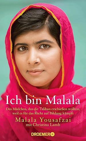 Image du vendeur pour Ich bin Malala : das Mdchen, das die Taliban erschieen wollten, weil es fr das Recht auf Bildung kmpft. Malala Yousafzai. Mit Christina Lamb. Aus dem Engl. von Elisabeth Liebl . mis en vente par Preiswerterlesen1 Buchhaus Hesse