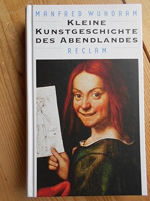 Bild des Verkufers fr Kleine Kunstgeschichte des Abendlandes. zum Verkauf von Antiquariat Rohde