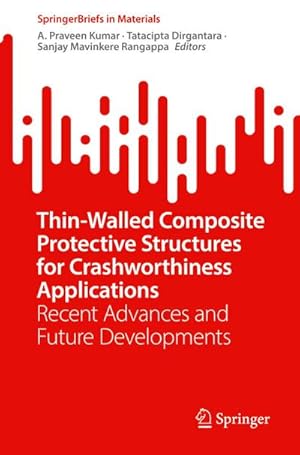 Bild des Verkufers fr Thin-Walled Composite Protective Structures for Crashworthiness Applications : Recent Advances and Future Developments zum Verkauf von AHA-BUCH GmbH