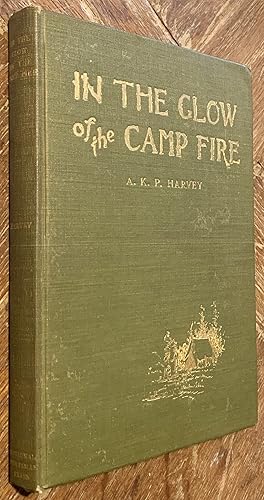 In the Glow of the Camp Fire; Stories of the Woods