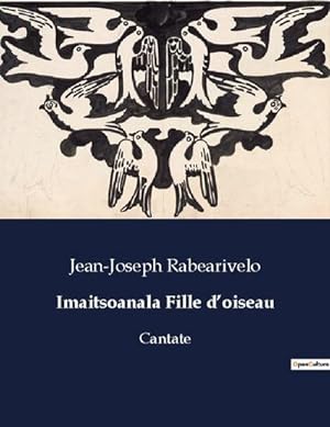 Seller image for Imaitsoanala Fille doiseau : Cantate for sale by Smartbuy