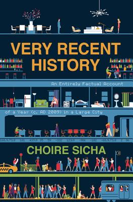 Immagine del venditore per Very Recent History: An Entirely Factual Account of a Year (C. Ad 2009) in a Large City (Paperback or Softback) venduto da BargainBookStores