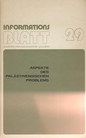 Informationsblatt 29: Aspekte des palästinensischen Problems.