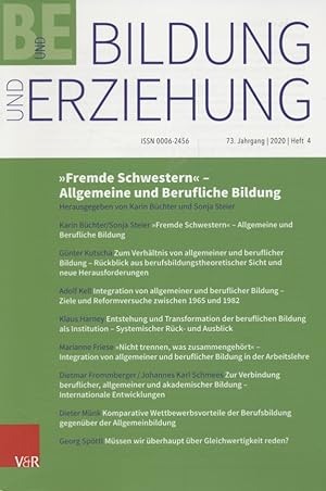 Bildung und Erziehung, 73. Jg., Heft 4. "Fremde Schwestern" - Allgemeine und Berufliche Bildung.