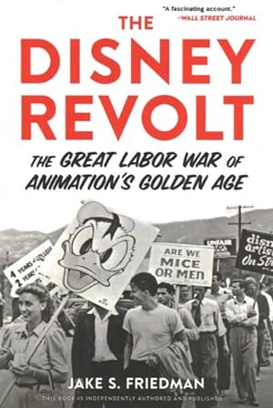Image du vendeur pour Disney Revolt : The Great Labor War of Animation's Golden Age mis en vente par GreatBookPrices