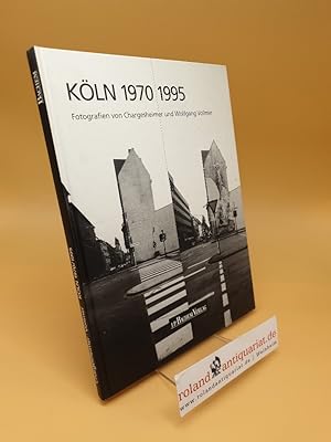 Köln 1970/1995 ; 25 Jahre Stadtarchitektur