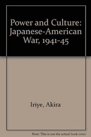 Bild des Verkufers fr Power and Culture: Japanese-American War, 1941-45 zum Verkauf von WeBuyBooks