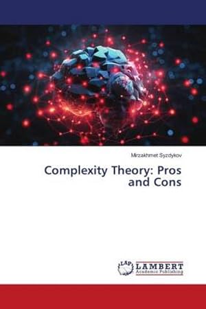 Imagen del vendedor de Complexity Theory: Pros and Cons a la venta por BuchWeltWeit Ludwig Meier e.K.