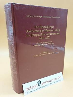 Seller image for 100 Jahre Heidelberger Akademie der Wissenschaften / Die Heidelberger Akademie der Wissenschaften im Spiegel ihrer Antrittsreden 1944-2008: . ordentlichen Mitglieder 1909-2008 ein Rechtsbuch zwischen Humanismus und Hexenwahn for sale by Roland Antiquariat UG haftungsbeschrnkt