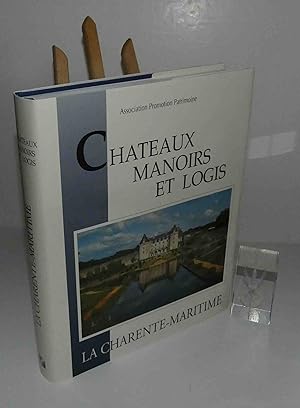 Châteaux, manoirs et logis. La Charente-Maritime. Éditions Patrimoine et Médias. 1993.