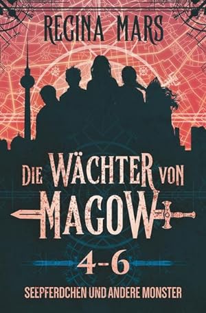 Seller image for Die Wchter von Magow: Seepferdchen und andere Monster for sale by BuchWeltWeit Ludwig Meier e.K.