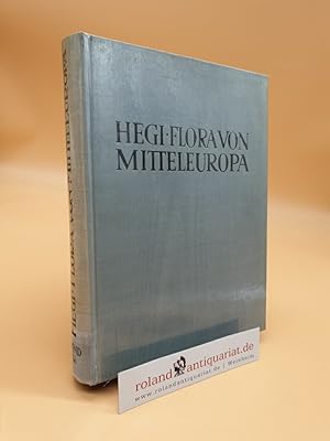 Illustrierte Flora von Mittel-Europa: Band 4, 3. Teil: Dicotyledones 2. Teil: Leguminosae - Tropa...