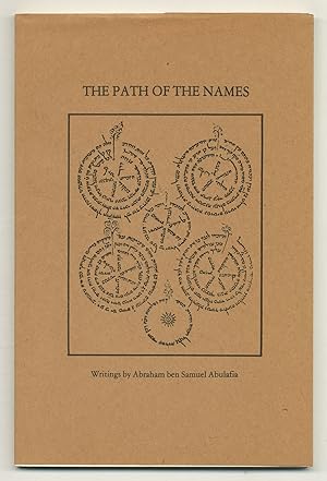 Bild des Verkufers fr The Path of the Names: Writings by Abraham ben Samuel Abulafia zum Verkauf von Between the Covers-Rare Books, Inc. ABAA