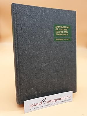 Bild des Verkufers fr Encyclopedia of Polymer Science and Technology: Plastics, Resins, Rubbers, Fibers: Supplement Volume 2: Adhesive Compositions to Transitions and Relaxations zum Verkauf von Roland Antiquariat UG haftungsbeschrnkt