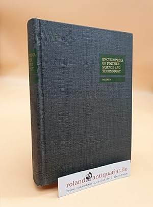 Seller image for Encyclopedia of Polymer Science and Technology: Plastics, Resins, Rubbers, Fibers: Volume 6: Enzymes to Finishing for sale by Roland Antiquariat UG haftungsbeschrnkt