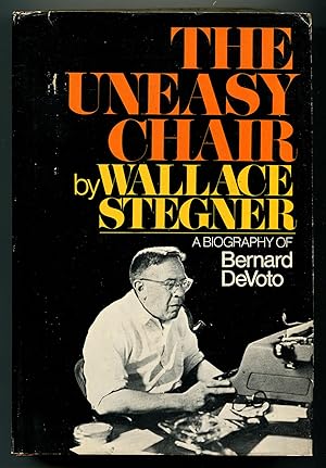 Imagen del vendedor de The Uneasy Chair: A Biography of Bernard DeVoto a la venta por Between the Covers-Rare Books, Inc. ABAA