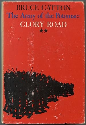 Bild des Verkufers fr The Army of the Potomac: Glory Road zum Verkauf von Between the Covers-Rare Books, Inc. ABAA