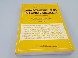 Bild des Verkufers fr Ansthesie und Intensivmedizin Teil 2. Intensivmedizin und Wiederbelebung zum Verkauf von SIGA eG