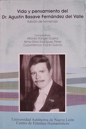 Imagen del vendedor de Vida y pensamiento del Dr. Agustn Basave. Edicin homenaje. a la venta por Antiquariat Bookfarm