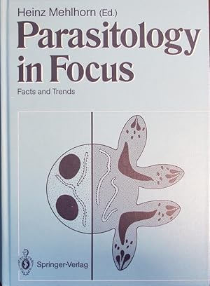 Imagen del vendedor de Parasitology in focus. a la venta por Antiquariat Bookfarm