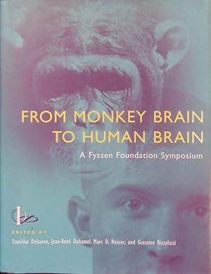 Image du vendeur pour From monkey brain to human brain. mis en vente par Antiquariat Bookfarm